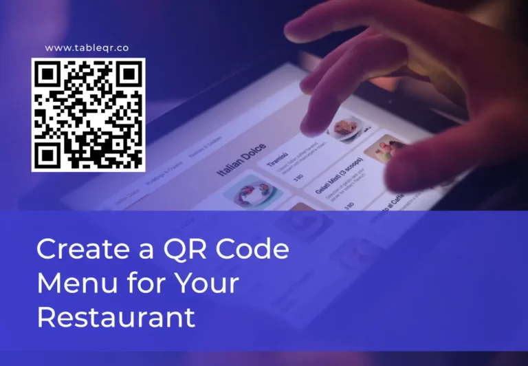How to Create a QR Code Menu for Your Restaurant